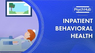 Inpatient Behavioral Health [upl. by Haissi927]