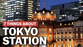 7 Things to know about Tokyo Station  japanguidecom [upl. by Beichner]