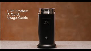 LOR Milk Frother A Quick Usage Guide [upl. by Hoskinson]