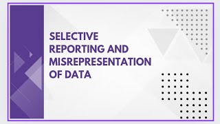 Selective reporting and misrepresentation of data [upl. by Eojyllib150]