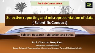 Selective reporting and misrepresentation of data  Scientific Conduct [upl. by Latt919]